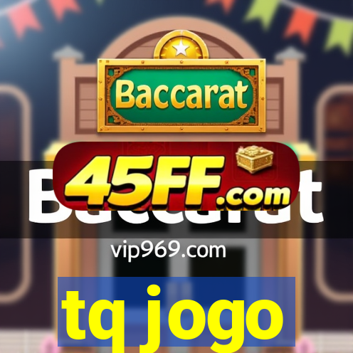 tq jogo
